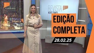 Revista Novo Tempo 28-02-2025 I Programa completo