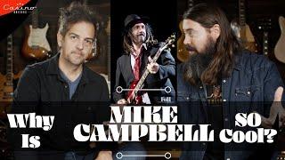 Why Is Mike Campbell So Cool?