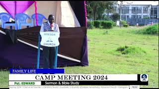 CAMP MEETING 2024 : MONDAY - FAMILY LIFE