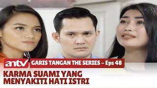 Astagfirullah! Suamiku Diam-diam Ternyata Punya Istri Lagi | Garis Tangan The Series | Eps 48