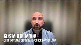 Kosta Jordanov: CEO & FOUNDER, TRILLERTV