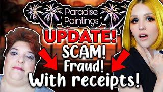 The Diamond Painting MLM UPDATE! RECEIPTS OF FRAUD AND SCAMMING! Paradise Paintings EXPOSED!