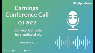 JCI Stock | Johnson Controls International plc Q1 2022 Earnings Call