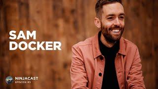 003: Sam Docker – Nailing your Branding & Being Yourself Consistently