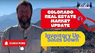 Colorado Real Estate Market Update | Inventory Up, Sales Down | Pikes Peak Region Insights