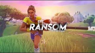 Ransom (Fortnite Montage)