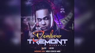 DEMBOW 2019 · TREMONT DISCPLAY · VDJ COCO MIX | 2018