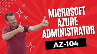 Microsoft Azure Administrator AZ-104 - Training Presentation