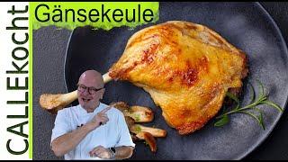 Knusprige und saftige Gänsekeule. Bestes Rezept und so einfach!