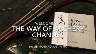 Welcome to The Way of Archery Channel