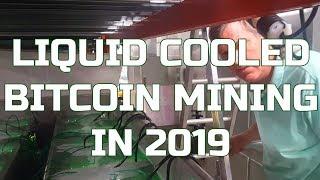 Liquid Cooled Bitcoin Mining in 2019