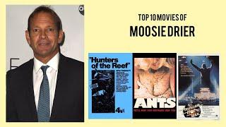 Moosie Drier Top 10 Movies of Moosie Drier| Best 10 Movies of Moosie Drier