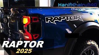 Ford RANGER RAPTOR 2025 New PICKUP - Big Screen Tech and Best Exterior Styling