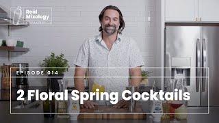 Reàl Mixology: 2 Floral Drinks for Spring!