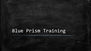 Blue Prism Video Tutorial | 001 | Welcome