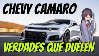 Chevrolet Camaro ️ Verdades que Duelen