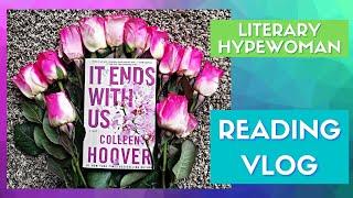 [Bookish Fun] It Ends With Us Reading Vlog // LiteraryHypewoman