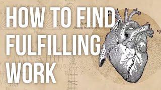 How to Find Fulfilling Work