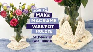 DIY Macrame Tutorial | How To Make Macrame Vase/Pot/Candle Holder | Easy Tutorial For Beginners