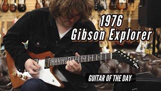 1976 Gibson Explorer | Guitar of the Day