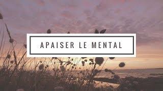 Sophrologie - Apaiser le mental et retrouver le calme (visualisation)