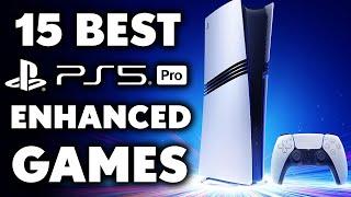 10 BEST PS5 Pro Enhanced Games That Make The Most of The Console's Power