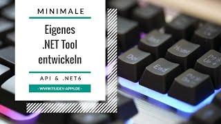 Eigenes .NET Tool mit .NET6 entwickeln | Development Snacks | tsjdevapps