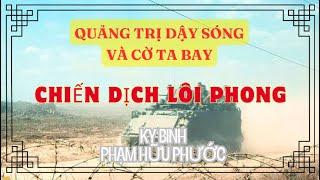 Quảng trị dậy sóng và cờ ta bay - Kỵ binh Phạm Hữu Phước -  Bài 2 : Chiến dịch Lôi phong