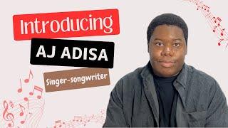 Biggest fears, firsts, music & more - Meet UK singer-songwriter AJ Adisa | AJ Adisa