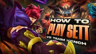 Top Tips to CRUSH Tahm Kench as Sett  - Easy Lane Domination!