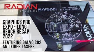 Radian Laser Systems at the Graphics Pro Expo - Long Beach 2022