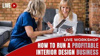 How To Run A Profitable Interior Design Business | Join me LIVE this Wednesday at 6pm