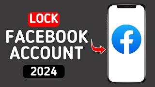 How To Lock Your Facebook Account 2024