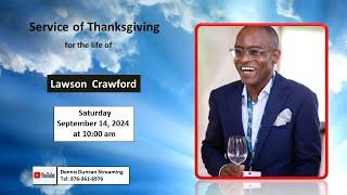 Service of Thanksgiving for the life of Lawson Crawford