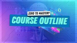 Course Outline for Complete Machine Learning and Data Science: Zero to Mastery