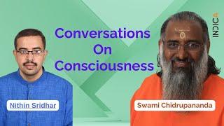 Conversations On Consciousness With Swami Chidrupananda