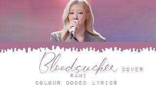 RAMI - BLOODSUCKER COVER | COLOUR CODED LYRICS | BABYMONSTIEZ