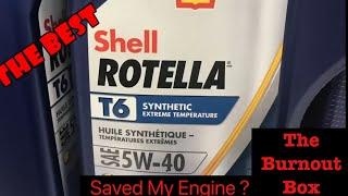 I Think Rotella T6 5w40 Saved My Engine