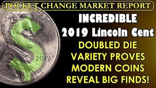 WILDLY DESIRED COIN! 2019 Lincoln Cent Should Be TOP OF THE LIST! POCKET CHANGE MARKET REPORT