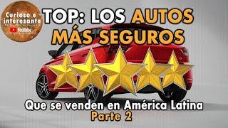  Top Automóviles más SEGUROS que se venden en América Latina (Parte 2)