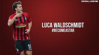 LUCA WALDSCHMIDT | Goals , Skills , Assists | #BecomeAStar (HD)