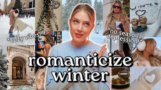 25 Ways to Romanticize Your Life This Winter ️