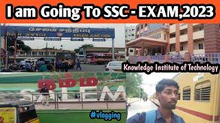 SSC Exam vlog - 2023 /Knowledge Institute of Technology salem, kakapalayam #ssc #sscexam #vlog