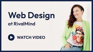 Web Design Services - RivalMind