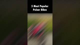 5 Most Popular Bajaj Pulsar bikes in India 2023