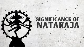 What does NATARAJA idol signifies about Lord Shiva ?