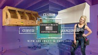 Custom Curved Range Hood Kit with American Beauty Construction