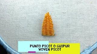 40)*PUNTO PICOT O GUIPUR - WOVEN PICOT STITCH* [Bordado a Mano~Hand Embroidery]