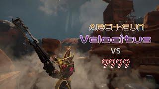 Velocitus vs 9999 | ARCH-GUN | ONE SHOT | Steel Path Level Cap Disruption | Warframe