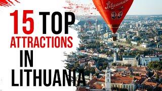 15 Top Attractions in Lithuania